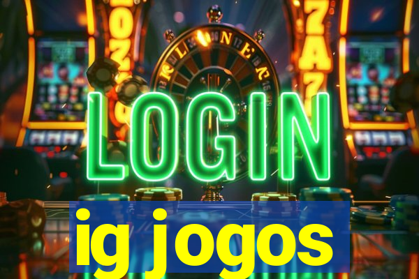 ig jogos